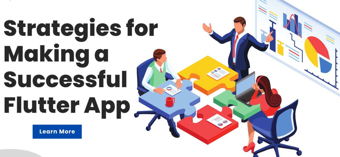 Strategies for Making a Successful Flutter App